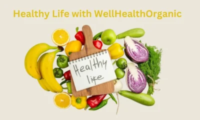 Healthy Life with WellHealthOrganic