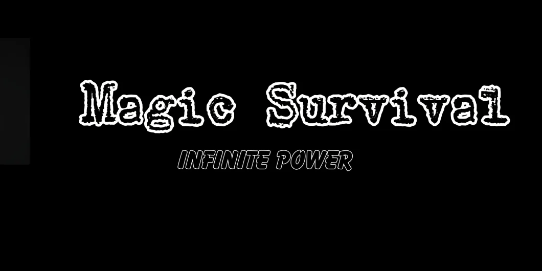 Magic Survival Infinite Power