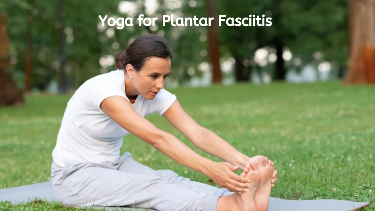 Yoga for Plantar Fasciitis
