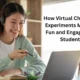How Virtual Chemistry Experiments Makes it Fun and Engaging for Students