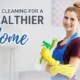The Role of Deep Cleaning in Maintaining a Healthy Home