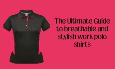 The Ultimate Guide to breathable and stylish work polo shirts