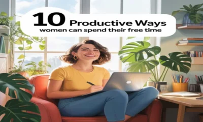 10 Productive Ways Women Can Spend Their Free Time