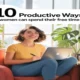 10 Productive Ways Women Can Spend Their Free Time