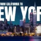 Moving from California to New York: Everything You Need to Know Before the Big Move
