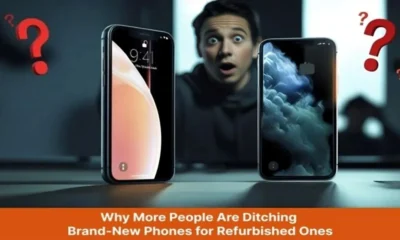 Why More People Are Ditching Brand-New Phones for Refurbished Phones