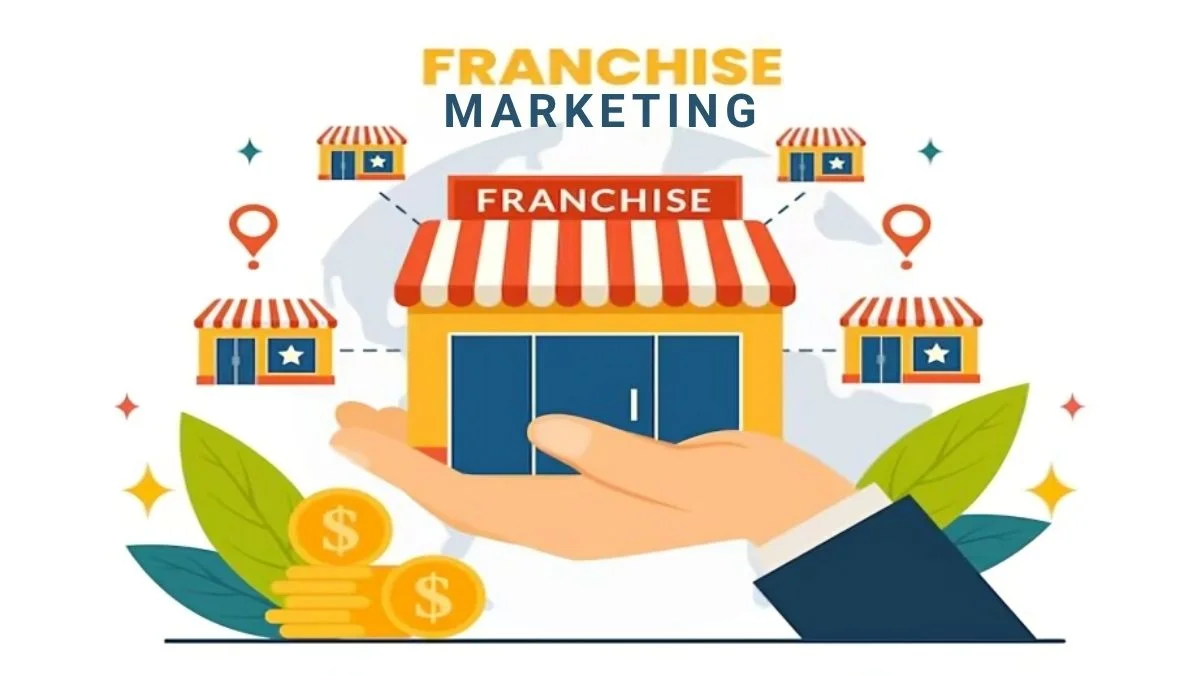 How You Can Market Your Franchise Effectively