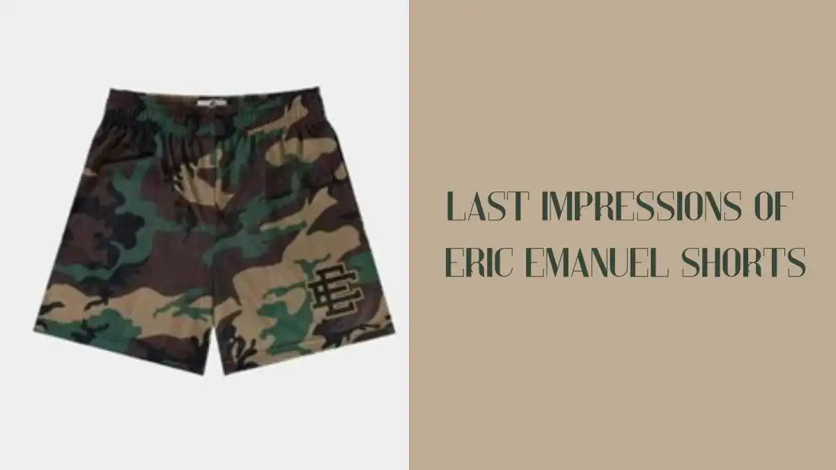 Last Impressions of Eric Emanuel Shorts