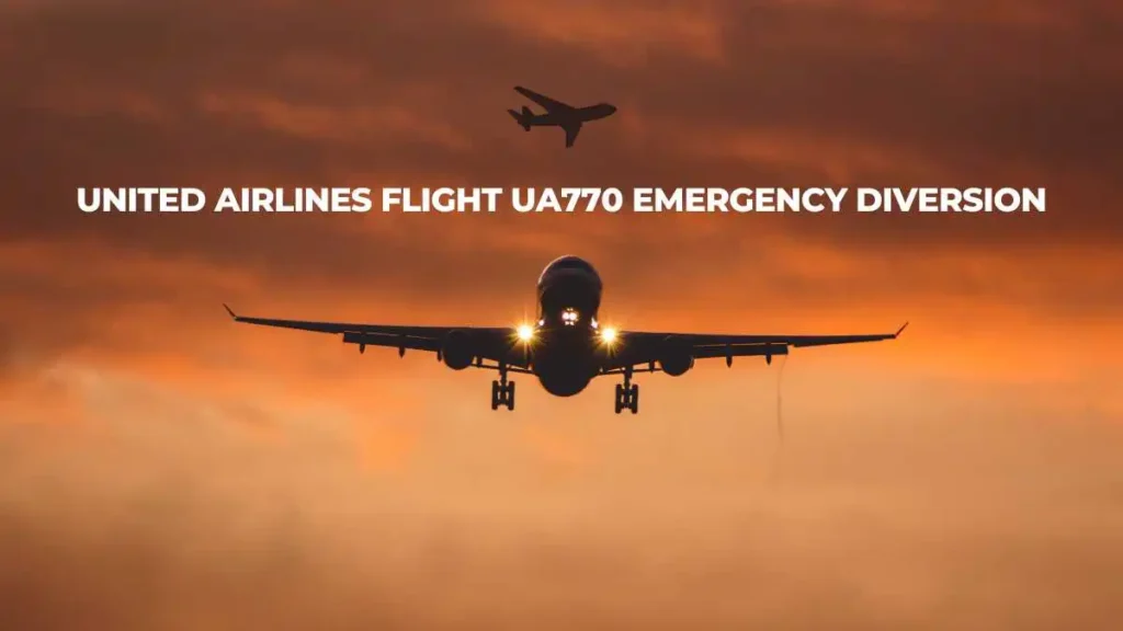 United Airlines Flight UA770 Emergency Diversion