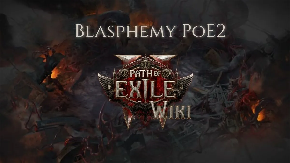 Blasphemy PoE2