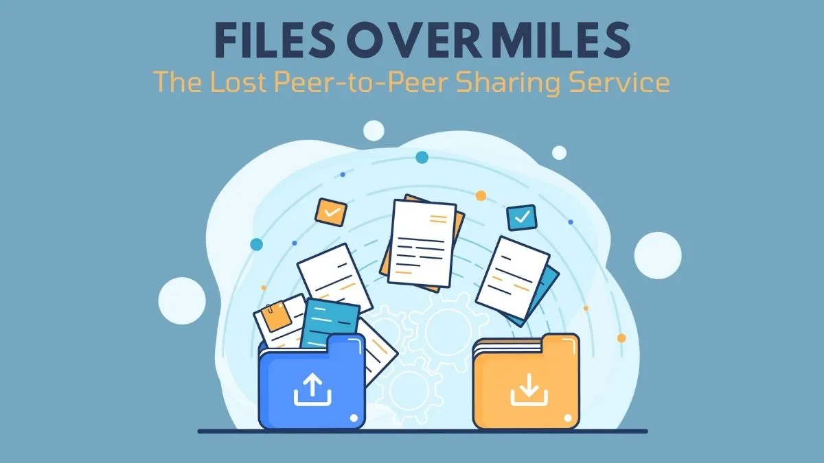 Files Over Miles
