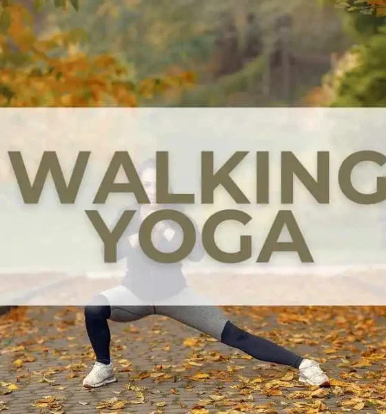 Walking Yoga