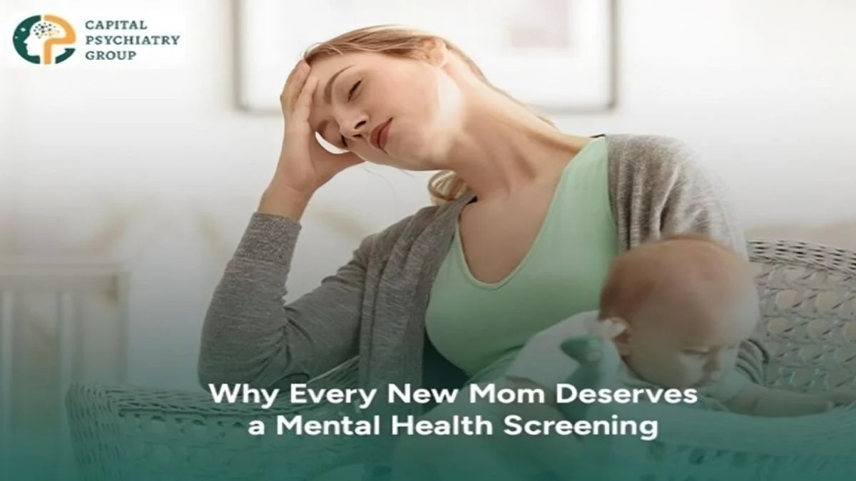 Why Every New Mom Deserves A Mental Health Screening