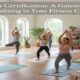 Yoga Certification: A Gateway to Specializing in Your Fitness Career