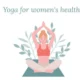 Yoga for Hormonal Balance: The Natural Way to Support Women’s Health