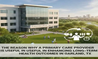 Benefits of Primary Care Provider in Garland, TX