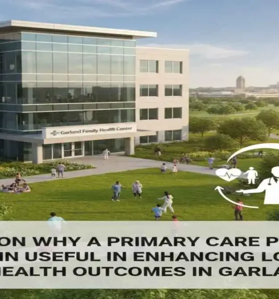 Benefits of Primary Care Provider in Garland, TX