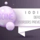 Modern Diets and the Hidden Risk of Iodine Deficiency