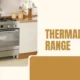 Thermador Range