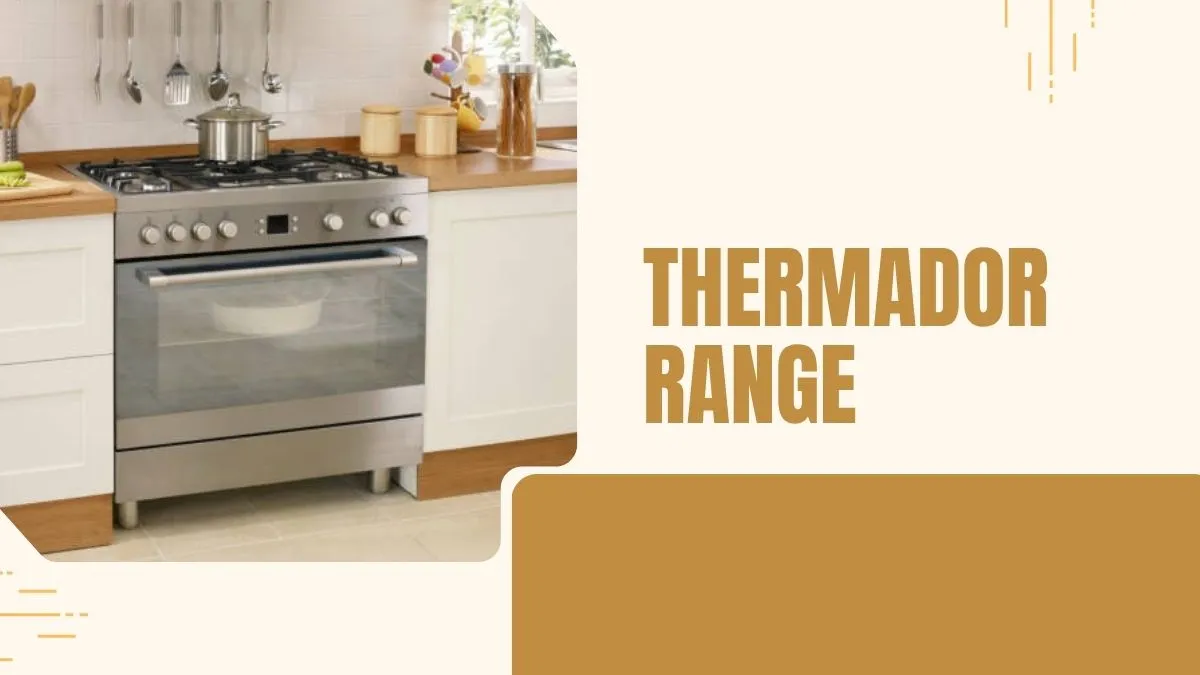Thermador Range