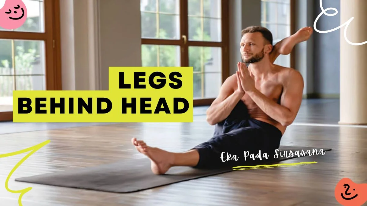 Legs Behind Head